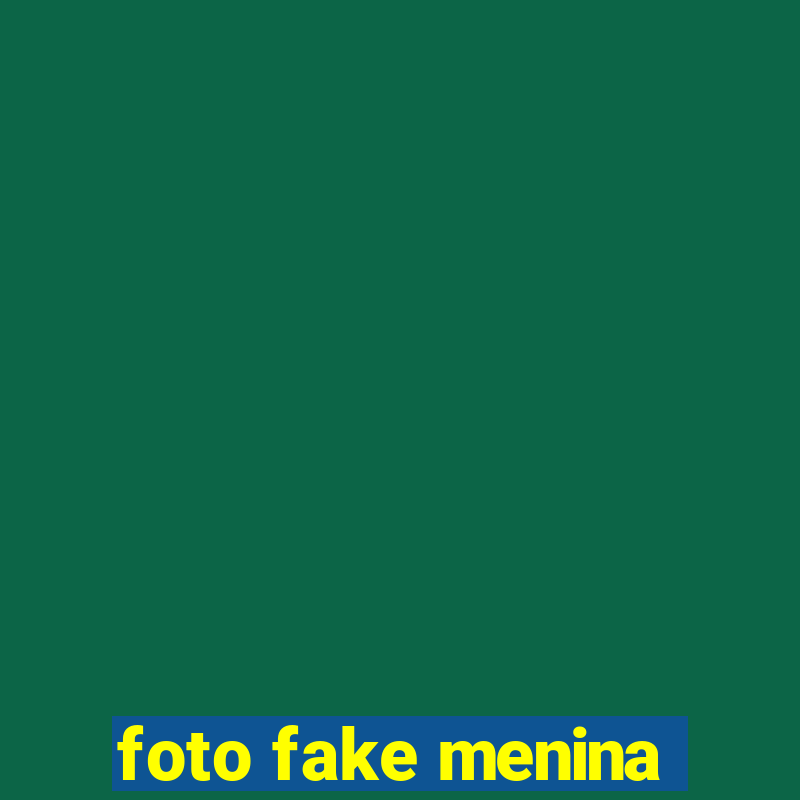 foto fake menina